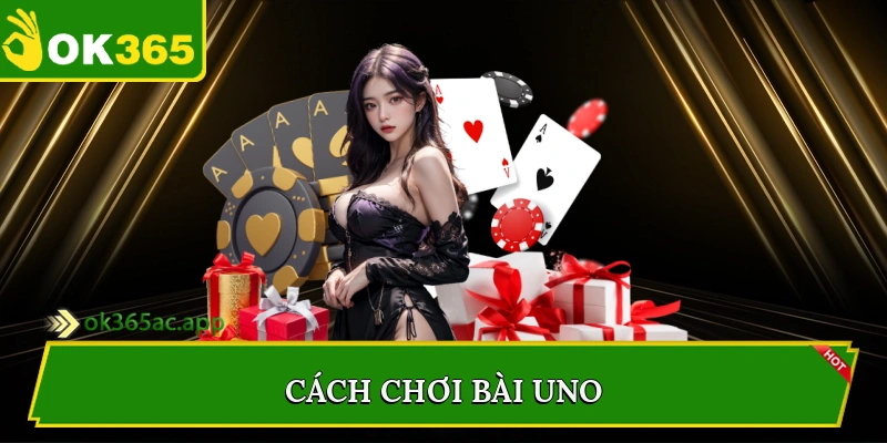 Cách chơi bài uno