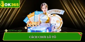 Cách chơi lô tô