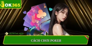 Cách chơi poker