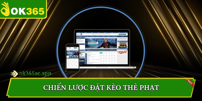 Chiến lược đặt kèo thẻ phạt