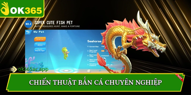Chiến thuật bắn cá chuyên nghiệp
