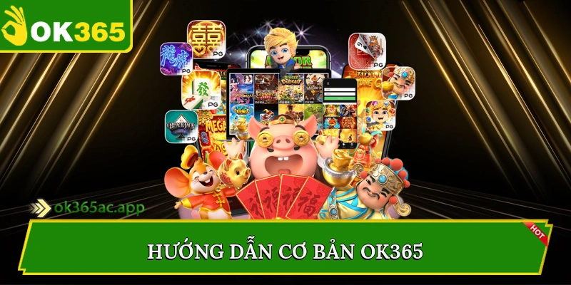Hướng dẫn cơ bản Ok365
