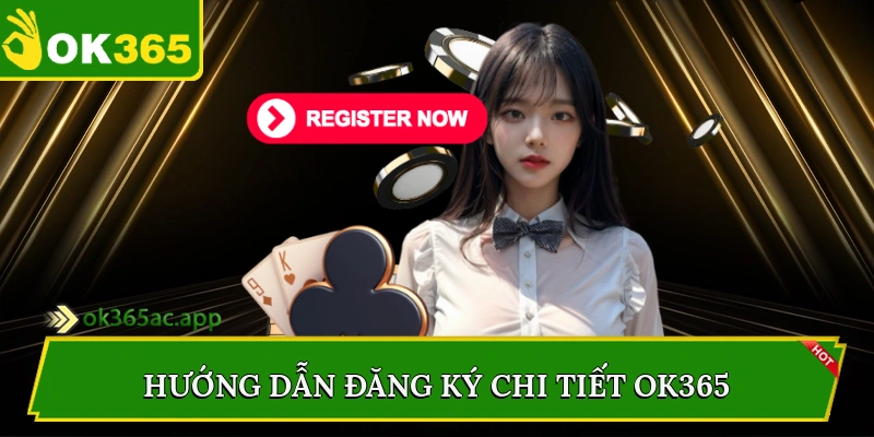 Hướng dẫn đăng ký chi tiết Ok365