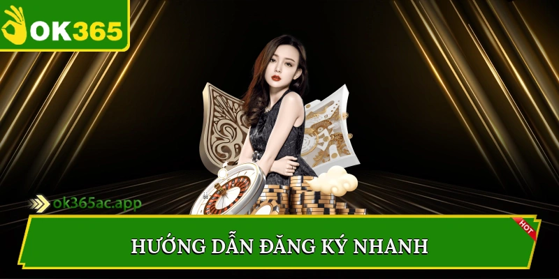 Hướng dẫn đăng ký nhanh