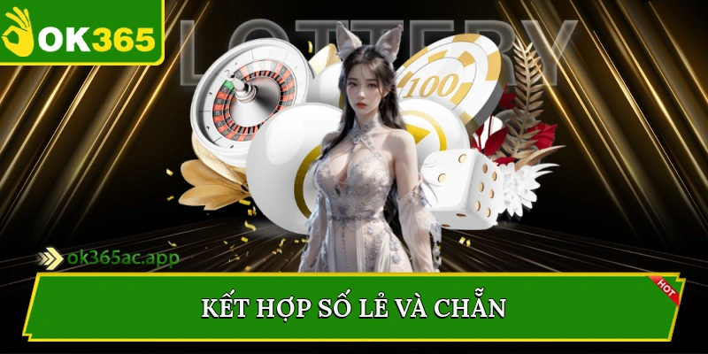 Kết hợp số lẻ và chẵn