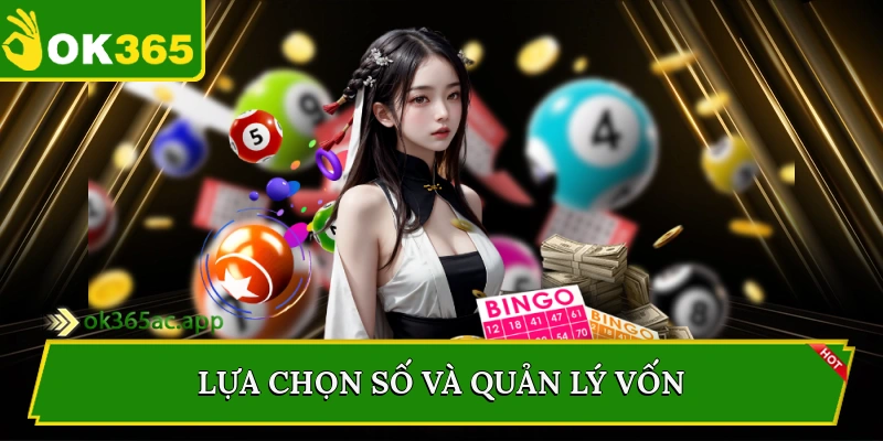 Lựa chọn số và quản lý vốn