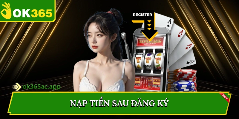 Nạp tiền sau đăng ký