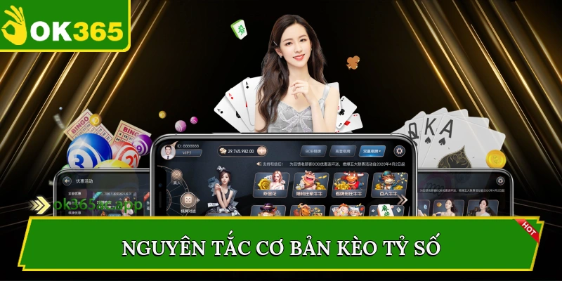 Nguyên tắc cơ bản kèo tỷ số