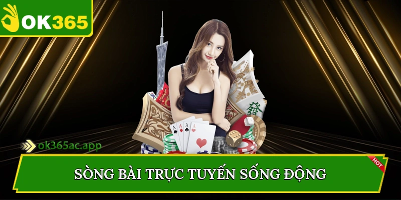 Sòng bài trực tuyến sống động