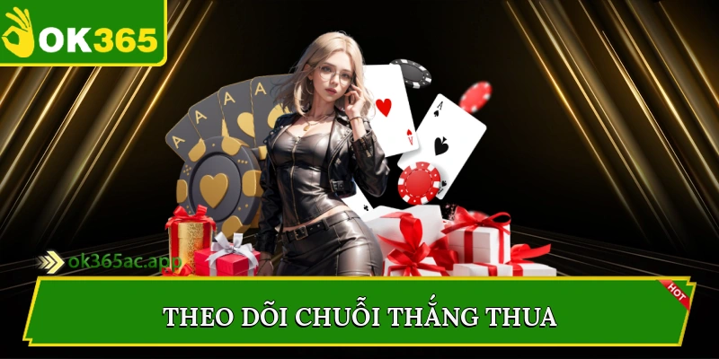 Theo dõi chuỗi thắng thua