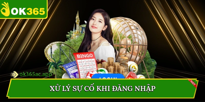 Xử lý sự cố khi đăng nhập